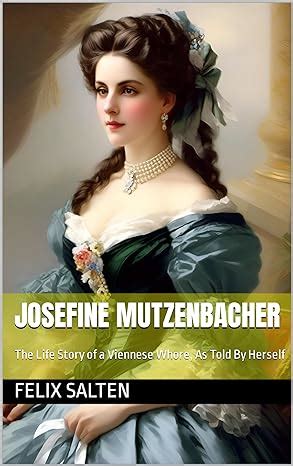 josefine mutzenbacher|Josefine Mutzenbacher: The Life Story of a Viennese .